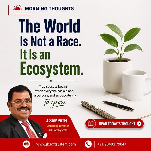 The World Is Not a Race. It Is an Ecosystem. True success begins when everyone has a place, a purpose, and an opportunity to grow