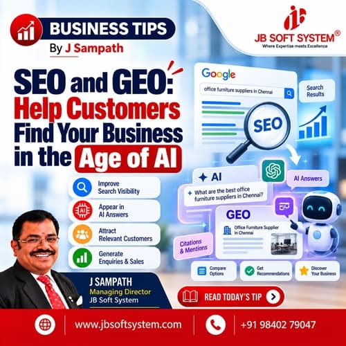 SEO and GEO: Help Customers Find Your Business in the Age of AI – Business tips by J Sampath, Founder and CEO of JB Soft System