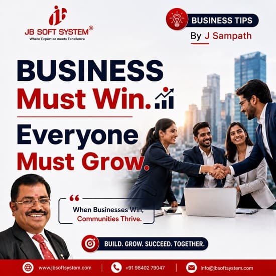 Business Must Win. Everyone Must Grow. – Thought leadership article by J Sampath, Founder and CEO of JB Soft System